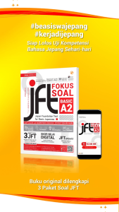 Buku Belajar Bahasa Jepang: Modul Praktis JFT Basic A2 & FOKUS SOAL