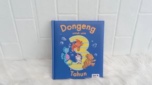 Dongeng untuk Usia 3 Tahun (Berisi 6 Cerita - Bahasa Indonesia)