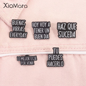 Spanish Inspirational Quote Enamel Pins Haz Que Suceda TU PUEDES HACERLO Good Vibes Brooch Lapel Badge Jewelry Gifts For Friends