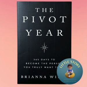 The Pivot Year by Author Of The Mountain Is You Brianna Wiest