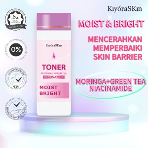 KiyoraSKin TONER Moist Bright - MORINGA + GREEN TEA with NIACINAMIDE | Anti Aging Pembersih Dan Pencerah Wajah 60ml