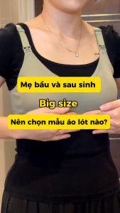 Áo Lót Bầu Và Cho Con Bú Vải Su Đúc Siêu Mềm Mát Dáng Đẹp Chống Chảy Sệ AB04