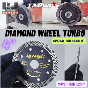 Diamond Wheel Lazaro Turbo Slim 4" inch Mata Gerinda Potong Keramik Granite Tajam