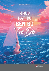 Khúc Hát Ru Bên Bờ Tự Do