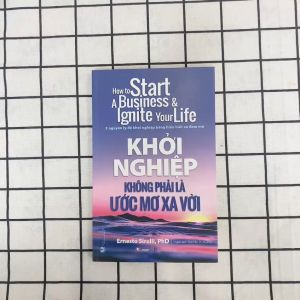 Sách - Khởi Nghiệp Không Phải Là Ước Mơ Xa Vời-Vanlangbooks