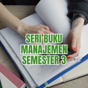 Buku Manajemen Semester 3 | Pengantar Manajemen PemerintahanKomunikasi BisnisManajemen Farmasi & Alat KesehatanManajemen KeuanganManajemen PemasaranEkonomi Manajemen - Pustaka Baru Press