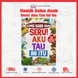 Komik Sains Anak - Seru Aku Tau Ini Itu: puaskan rasa penasaran alami si kecil dengan buku komik seru ini belajar hal baru menjadi lebih menyenangkan~ Winonabooks Buku Anak × PQS