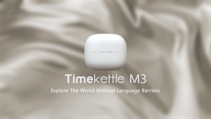 TimeKettle M3 Language Translator Earbuds- Supports 43 languages and 93 accents