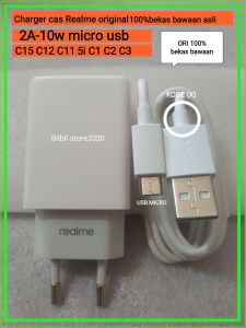 Charger Realme asli original C15 C12 C11 C1 C2 C3 5i C20 C21 C33 C30 C31 prime 3 5 5S micro usb