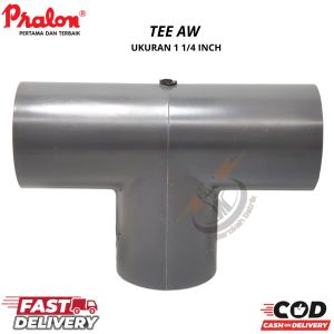 Tee Pipa 1¼ in AW PVC / Tee 1¼" T 1¼"AW (TEE 1¼ MEREK PRALON BAHAN PVC TEBAL SEPERTI RUCIKA)T 1 1/4"