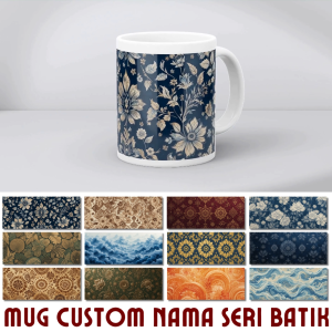 Mug Custom Batik Nusantara Elegan – Desain Tradisional & Motif Eksklusif