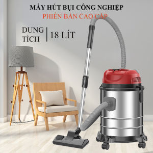 Máy hút bụi công nghiệp đa năng công suất lớn dung tích 18L máy hút bụi gia đình hút khô hút nước thổi và sấy tặng kèm 9 đầu hút. Bảo hành 3 năm trên toàn quốc đổi mới trong 7 ngày nếu sản phâm có lỗi