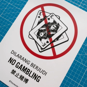 No Gambling. Dilarang Berjudi. 禁止赌博. Gamble Judi. Premium Sticker Prohibition Sign. Prohibited Label Notice Signage. Laminated Waterproof Scratch Resistant. Suitable for Indoor and Outdoor.