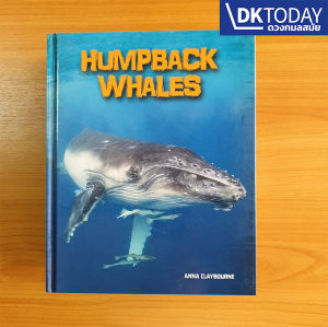 INFOSEARCH LIVING IN THE WILD : HUMPBACK WHALES BY DKTODAY