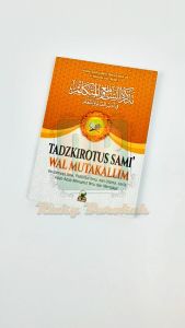 Buku Motivasi Islami: Tadzkirotus Sami & Adab Dan Akhlak