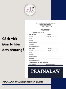 [HỎA TỐC] Combo 03 Mẫu Đơn Ly Hôn Đơn Phương 2025 Kèm Hướng Dẫn Chi Tiết P1| Prajnalaw