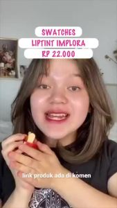 Implora Cheek and Lip Tint Kosmetik Pewarna Bibir dan Pipi Tahan Lama dengan Warna Natural dan Formula Ringan Cocok untuk Riasan Sehari-hari Memberi Tampilan Segar dan Lembap Sepanjang Hari Mudah Digunakan dan Praktis untuk Semua Jenis Kulit.