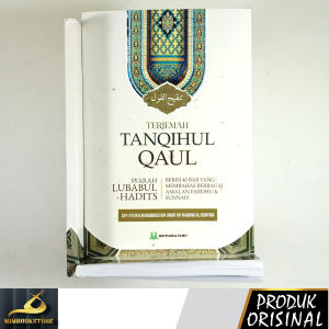 Buku - Terjemah Tanqihul Qoul Syarah Lubabul Hadits - Al-Allamah Asy-Syeikh Muhammad bin Umar an-Nawawi al-Bantani - Penerbit Mutiara Ilmu - Mimbookstore