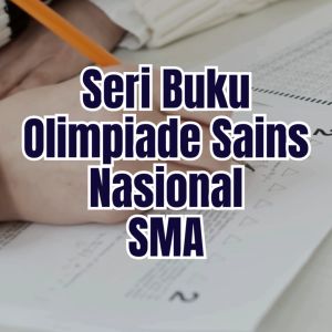 Buku OSN Matematika Kimia Fisika Geografi Ekonomi SMA | Buku Paten Olimpiade Sains Nasiona - Pixelindo