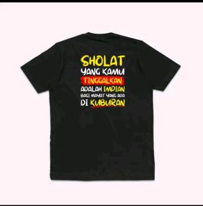 Kaos Pria - Shalat Yang Kamu Tinggalkan - T-shirt Cotton Combed 24s Pria Wanita Keren