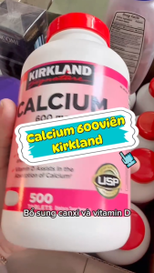 Viên Uống Canxi Kirkland Calcium + D3 Mỹ 500 Viên