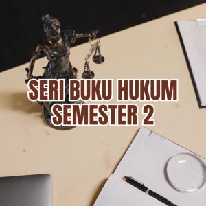 Buku Hukum Semester 2 | Pengantar Hukum PerkawinanHukum WarisHukum KetenagakerjaanHukum InternasionalHukum Tata Usaha NegaraHukum & PolitikHukum Atas Kekayaan IntelektualAlternatif Penyelesaian Sengketa - Pustaka Baru Press
