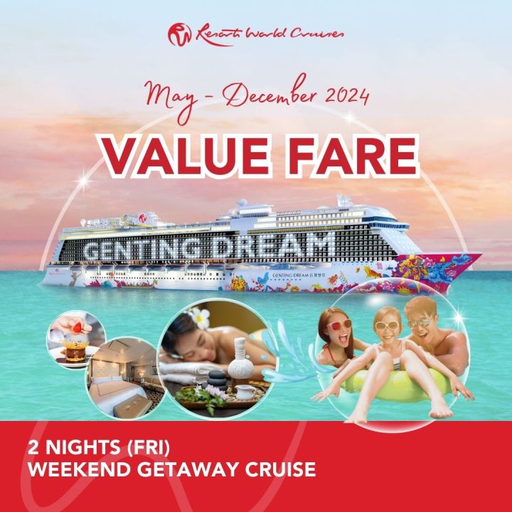 [Resorts World Cruises] [Value Fare] 2 Nights Weekend Getaway Cruise