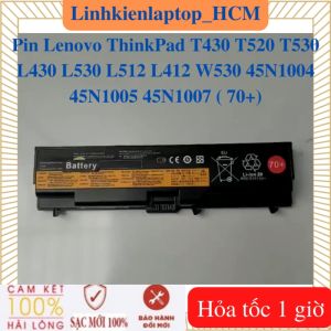 Pin Lenovo ThinkPad T430 T520 T530 L430 L530 L512 L412 W530 45N1004 45N1005 45N1007 ( 70+)
