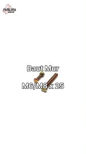 Baut Mur M6x25 M8x25 M6 M8 x 25 8x25 M 8 6 Nut Baud Kuning Kunci 10 12