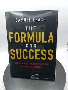 The Formula for Success: How to Win at Life Using Your Own Personal Algorithm by Samuel Leach [High Quality Paperback]