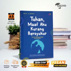 Tuhan Maaf Aku Kurang Bersyukur – Buku Motivasi Islam Soft Cover - Motivasi Diri