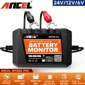 Máy Phân Tích Tình Trạng Pin Bluetooth ANCEL BM300 PRO Kiểm Tra Hệ Thống Sạc Khởi Động 6V 12V 24V Báo Động Máy Kiểm Tra Ắc Quy Ô Tô