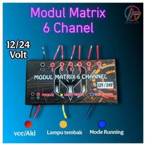Modul Lampu Matrix Ala-Ala 6 Chanel 12Volt/24Volt