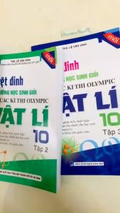 Sách - Tuyệt Đỉnh Bồi Dưỡng Học Sinh Giỏi Qua Các Kì Thi Olympic Vật Lí 10 (Tập 2) (KV)