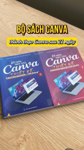 Sách Canva - Bộ 2 Cuốn Sách 21 Ngày Làm Chủ Thiết Kế Canva Tặng Video Hướng Dẫn Tặng Sách Canva Ai