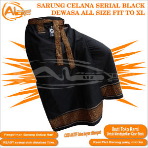 SARUNG CELANA INSTAN PRIA SERIAL BLACK CELANA SARUNG DEWASA JUMBO EKSTRA JUMBO BAHAN PREMIUM