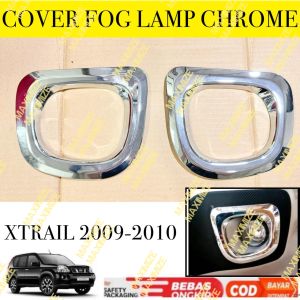 Cover Foglamp Xtrail 2009 2010 Ring Fog Lamp Chrome