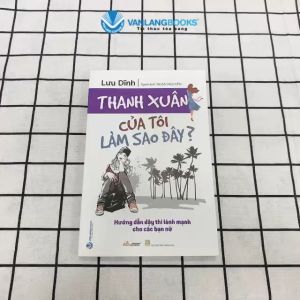 Sách - Thanh xuân của tôi làm sao đây-Vanlangbooks
