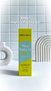 Cara Kerja Gel Peeling Implora
