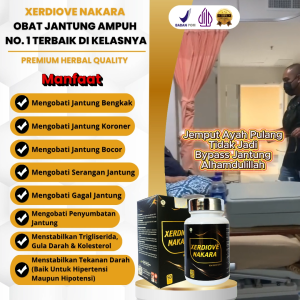 OBAT JANTUNG HERBAL AMPUH 100% ALAMI XERDIOVE NAKARA ORIGINAL MENGOBATI SEGALA JENIS PENYAKIT JANTUNG dan GEJALANYA