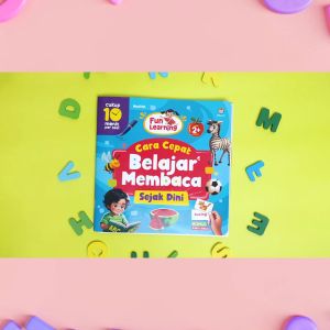Fun Learning Cara Cepat Belajar Membaca Sejak Dini [Pustaka Hulwah x Ziyad]