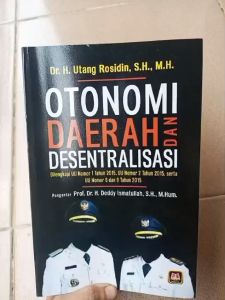 OTONOMI DAERAH DAN DESENTRALISASI ~ PUSTAKA SETIA