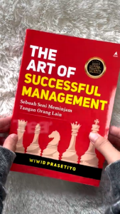 THE ART OF SUCCESSFUL MANAGEMENT-WIWID PRASETIYO-ANAK HEBAT INDONESIA