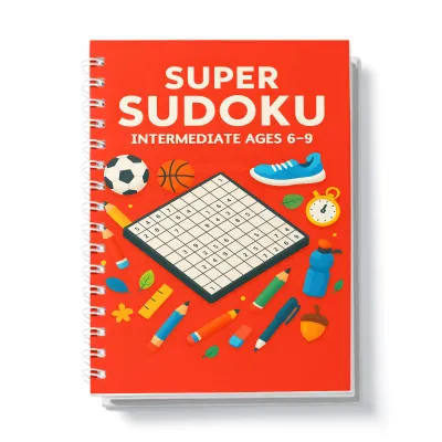Super Sudoku for Smart Kids | Fun Logic Puzzles to Boost Focus Thinking & Problem-Solving