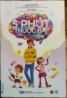 5 Phút Thuộc Bài-Kỹ Thuật Ghi Nhớ Giúp Bé Nắm Vững Kiến Thức