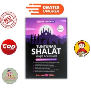 BUKU SUPER LENGKAP TUNTUNAN SHALAT WAJIB DAN SHOLAT SUNNAH SESUAI SUNNAH RASULULLAH HVS