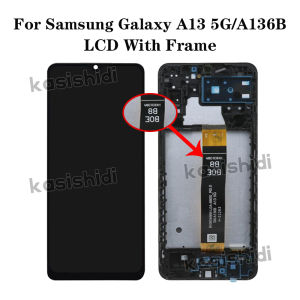 LCD For Samsung Galaxy A13 5G Display Touch Screen Digitizer Assembly No/ With Frame For Samsung A136 A136B A136U Replacement