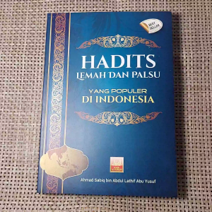 Jual Buku Hadist Lemah dan Palsu Yang Populer Di Indonesia - Pustaka Al Furqon
