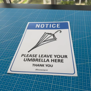 Notice Please Leave Your Umbrella Here Thank You. Sign Label Notice Signage. Laminated Waterproof Scratch Resistant. Suitable for Indoor and Outdoor.