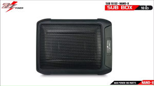 เบสแน่น พลังเสียงพุ่ง SUBBOX ซับเบสบ๊อก 10นิ้ว DZ POWER รุ่น NANO-X ดอกสี่เหลี่ยม Bassbox กำลังขับ 600Watts พร้อมแอมป์ในตัว เสียงเบสหนักแน่น เสียงชัดเจน พุ่งสุด พร้อมบูสเบสปรับเสียง